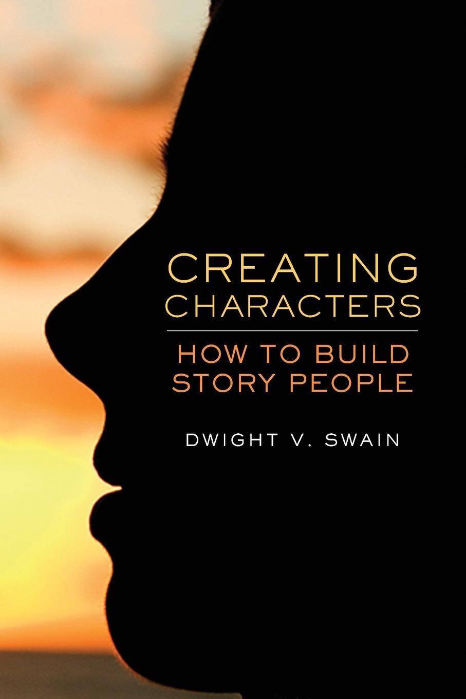 Cover: 9780806139180 | Creating Characters | How to Build Story People | Dwight V. Swain