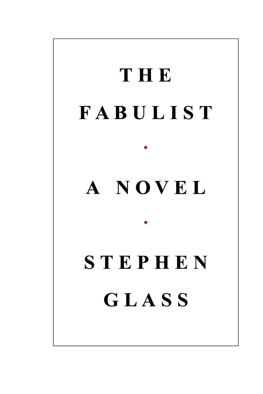 Cover: 9781476789668 | Fabulist | Stephen Glass | Taschenbuch | Paperback | Englisch | 2014
