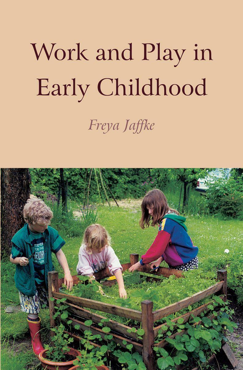 Cover: 9780863152276 | Work and Play in Early Childhood | Freya Jaffke | Taschenbuch | 1996