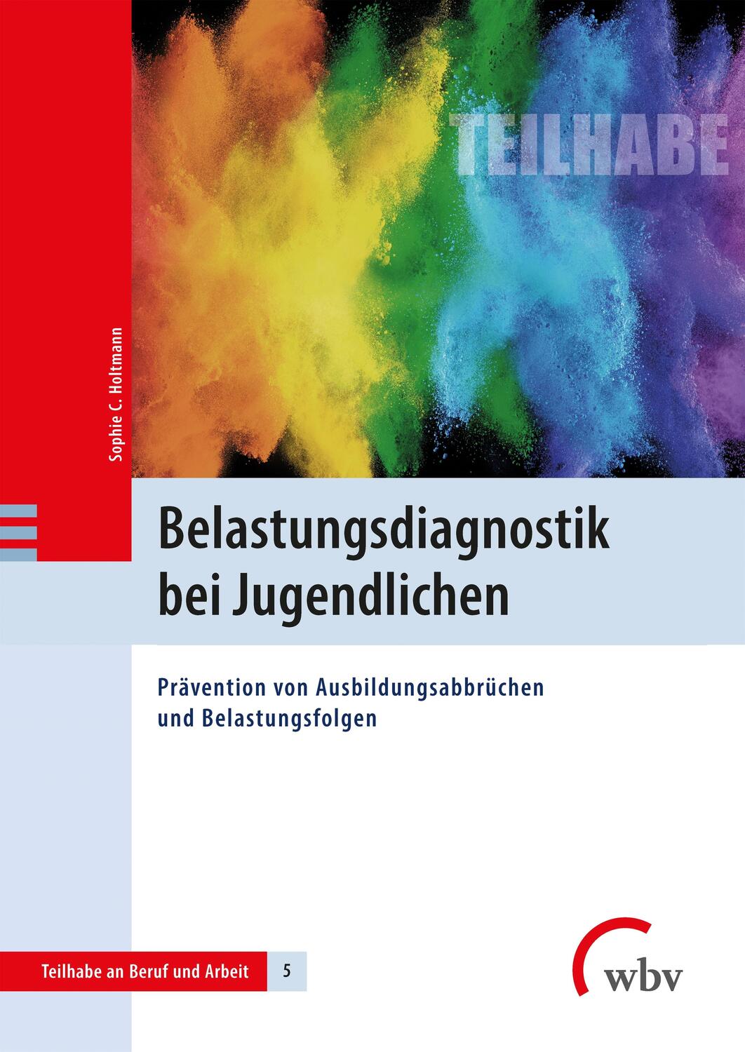 Cover: 9783763972760 | Belastungsdiagnostik bei Jugendlichen | Sophie C. Holtmann | Buch