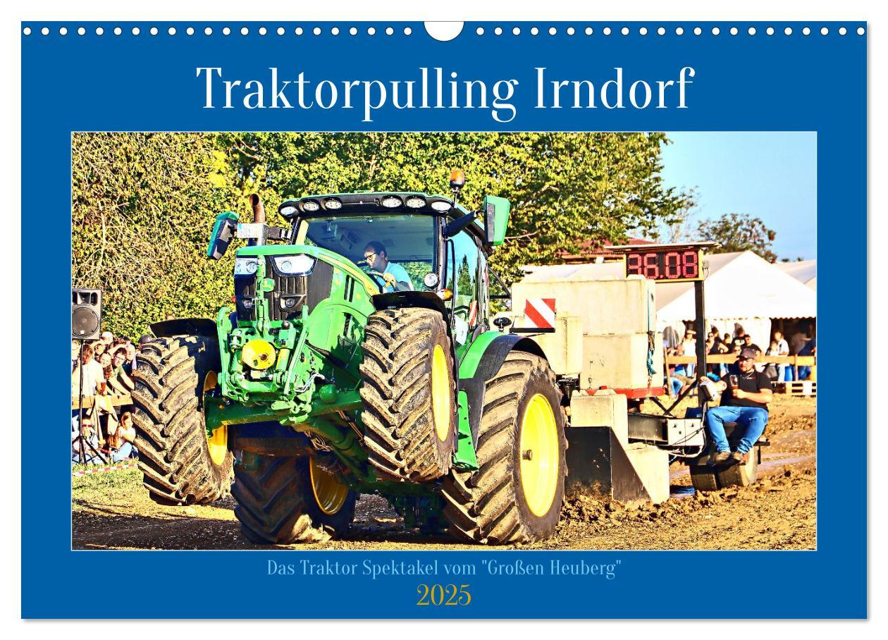 Cover: 9783383852527 | Traktorpulling Irndorf (Wandkalender 2025 DIN A3 quer), CALVENDO...