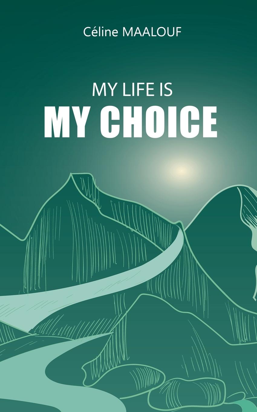 Cover: 9782959552021 | My Life Is My Choice | Céline Maalouf | Taschenbuch | Englisch | 2024