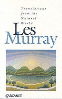 Cover: 9781857540055 | Translations from the Natural World | Les A. Murray | Taschenbuch