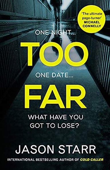 Cover: 9780857302472 | Too Far | Jason Starr | Taschenbuch | 320 S. | Englisch | 2019