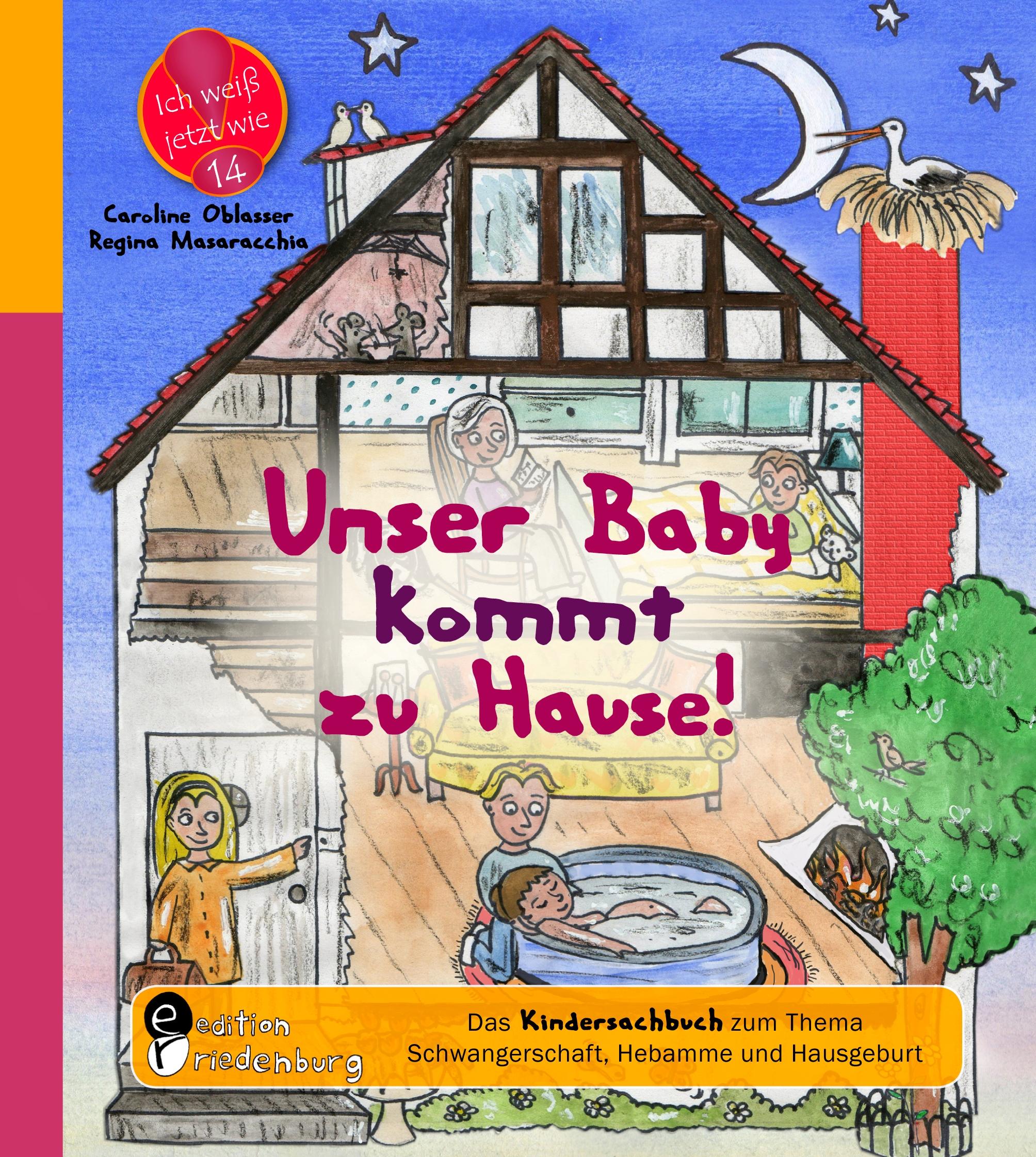 Cover: 9783902647917 | Unser Baby kommt zu Hause! Das Kindersachbuch zum Thema...