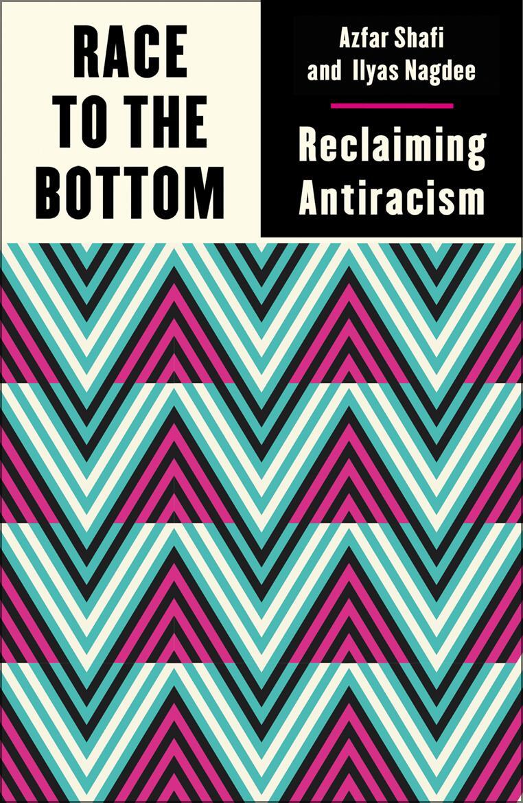Cover: 9780745344676 | Race to the Bottom | Reclaiming Antiracism | Azfar Shafi (u. a.)