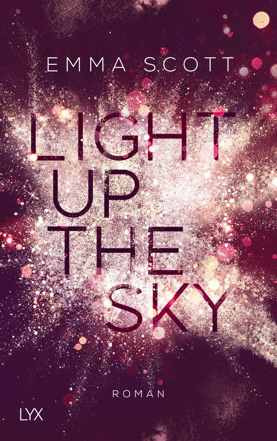 Cover: 9783736311657 | Light up the Sky | Roman | Emma Scott | Taschenbuch | 384 S. | Deutsch
