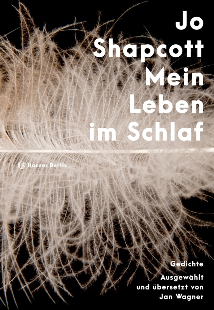 Cover: 9783446265936 | Mein Leben im Schlaf | Jo Shapcott | Buch | 136 S. | Deutsch | 2020