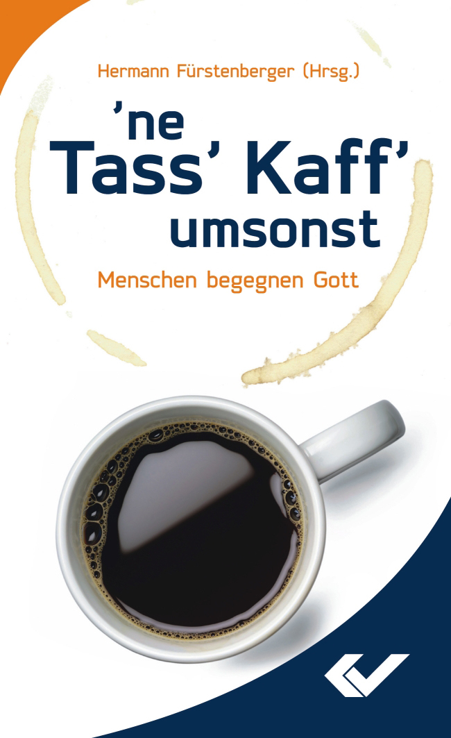 Cover: 9783894366896 | 'ne Tass' Kaff' umsonst | Menschen begenen Gott | Fürstenberger | Buch