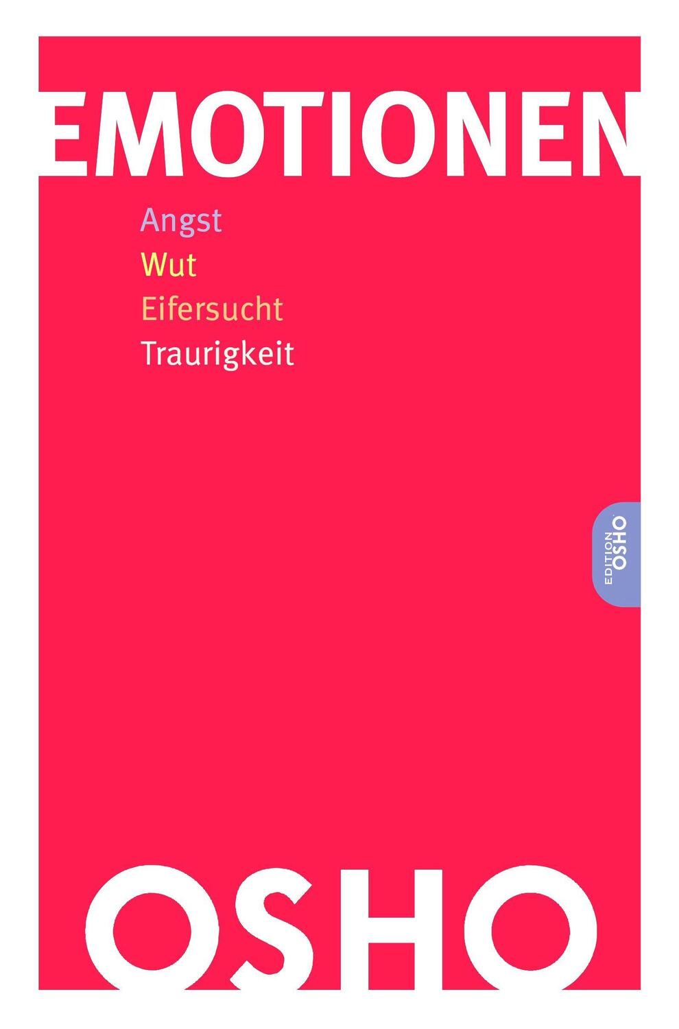 Cover: 9783947508488 | Emotionen | Angst, Wut, Eifersucht, Traurigkeit | Osho | Taschenbuch