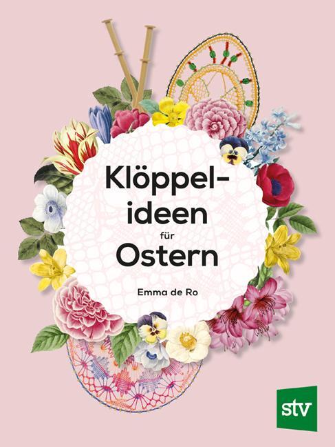 Cover: 9783702019242 | Klöppelideen für Ostern | Emma de Ro | Buch | Deutsch | 2021