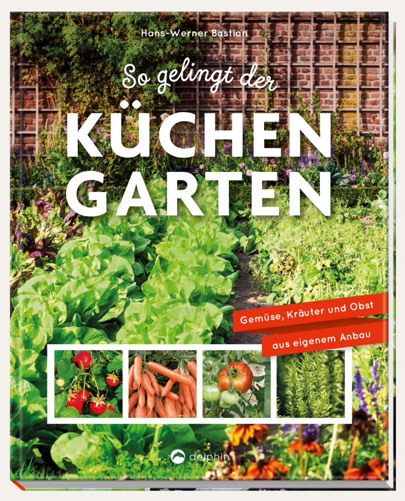 Cover: 9783961283705 | So gelingt der Küchengarten | Buch | 256 S. | Deutsch | 2019