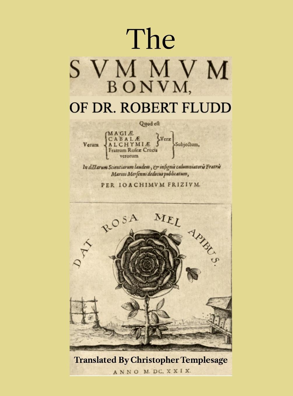 Cover: 9781304609557 | The Summum Bonum Of Dr. Robert Fludd | Robert Fludd | Buch | Englisch