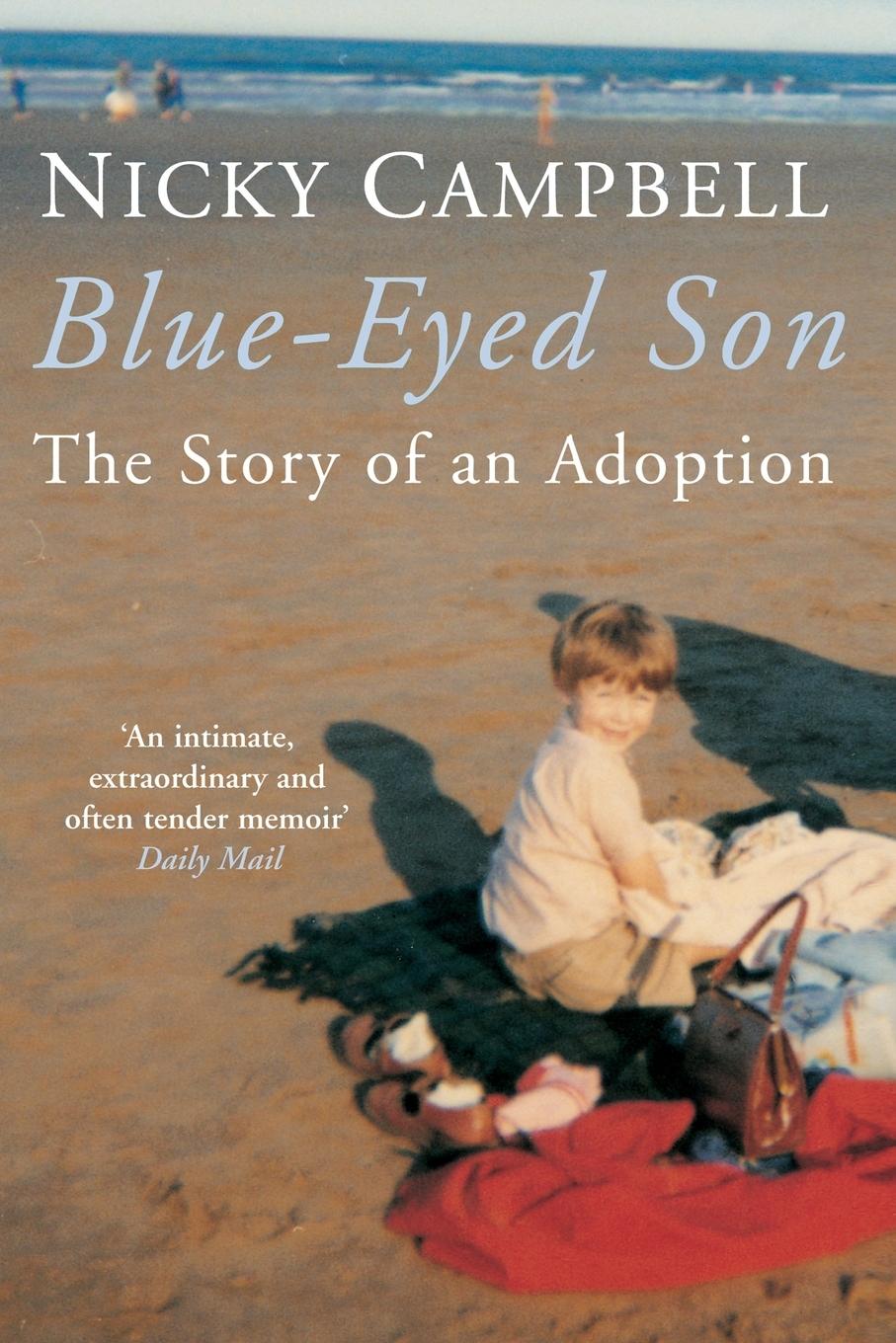 Cover: 9780230768215 | Blue-Eyed Son | The Story of an Adoption | Nicky Campbell | Buch