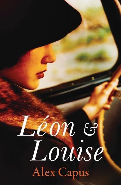 Cover: 9781908323132 | Leon and Louise | Alex Capus | Taschenbuch | Englisch | 2012