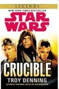 Cover: 9780099542933 | Star Wars: Crucible | Troy Denning | Taschenbuch | Englisch | 2014