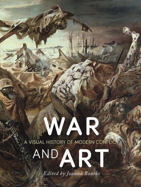 Cover: 9781780238463 | War and Art | A Visual History of Modern Conflict | Buch | Gebunden