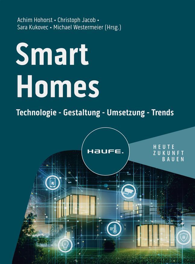 Cover: 9783648176726 | Smart Homes | Technologie - Gestaltung - Umsetzung - Trends | Buch