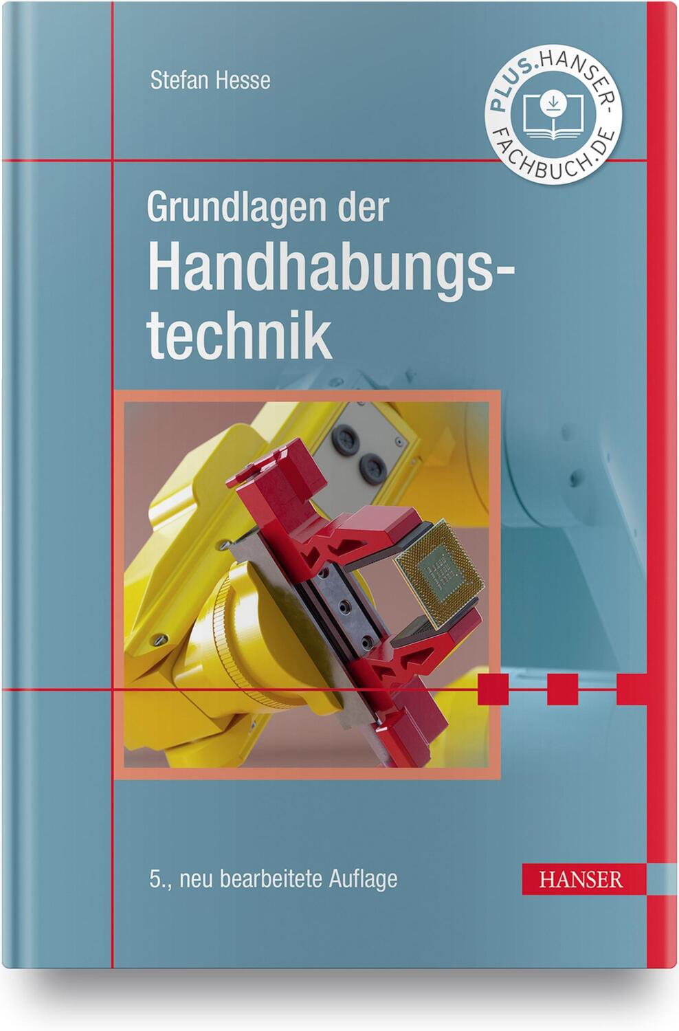 Cover: 9783446463356 | Grundlagen der Handhabungstechnik | Stefan Hesse | Buch | Deutsch