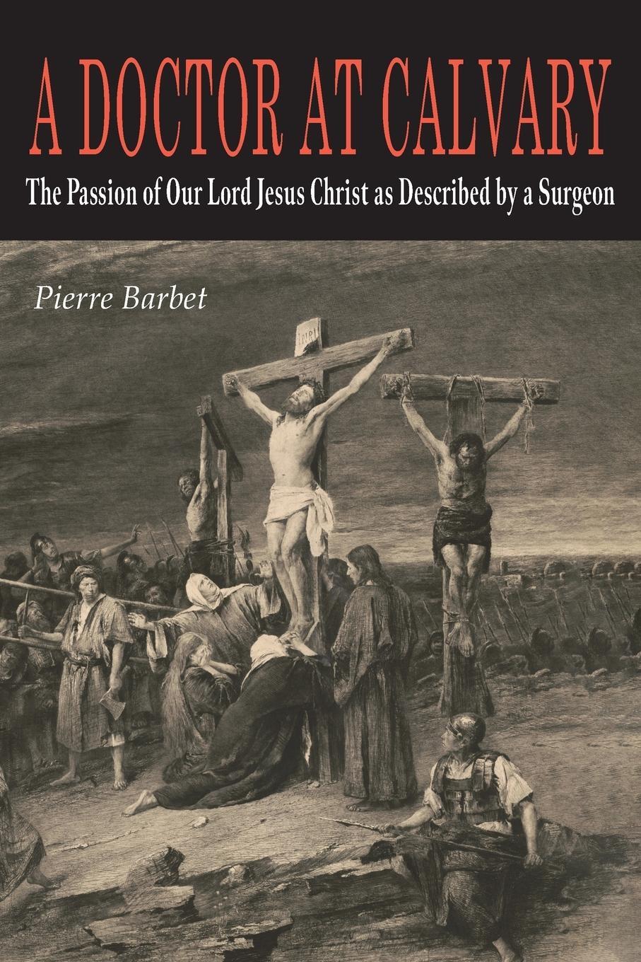Cover: 9781684228799 | A Doctor at Calvary | Pierre Barbet | Taschenbuch | Paperback | 2024