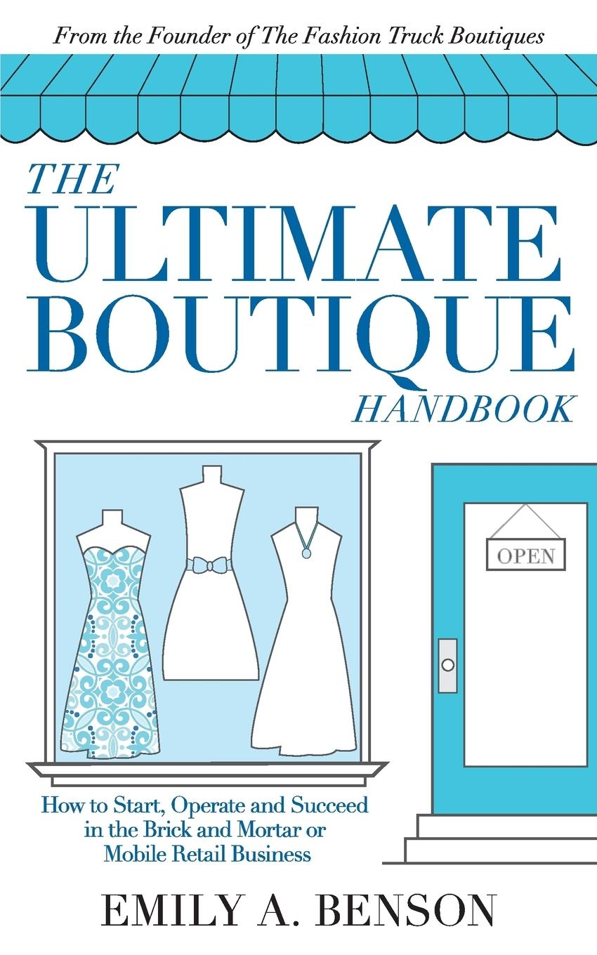 Cover: 9780692951767 | The Ultimate Boutique Handbook | How to Start a Retail Business | Buch