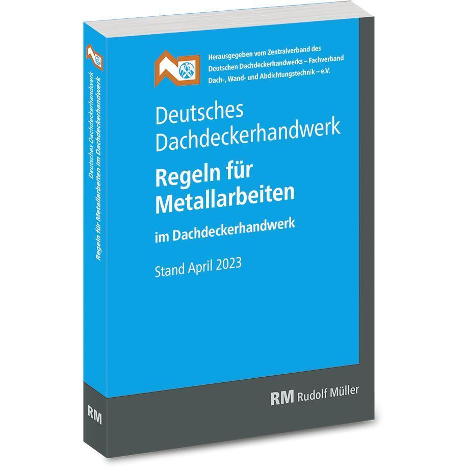 Cover: 9783481046354 | Deutsches Dachdeckerhandwerk - Regeln für Metallarbeiten im...