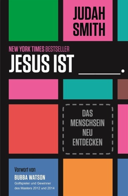 Cover: 9783943597509 | Jesus ist | Das Menschsein neu entdecken | Judah Smith | Taschenbuch