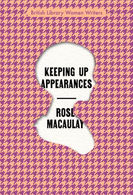 Cover: 9780712354011 | Keeping Up Appearances | Rose Macaulay | Taschenbuch | Englisch | 2022