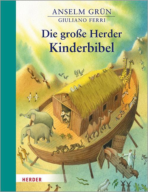 Cover: 9783451715358 | Die große Herder Kinderbibel | Anselm Grün | Buch | Deutsch | 2019