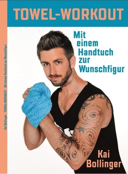 Cover: 9783958764569 | Towel-Workout | MIt einem Handtuch zur Wunschfigur, TOWEL-WORKOUT 1