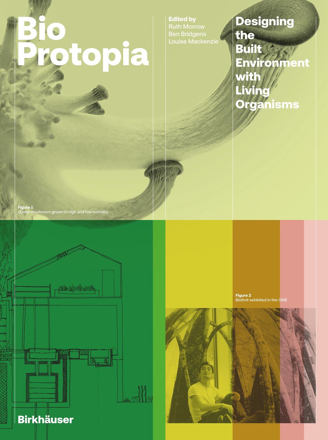 Cover: 9783035625790 | Bioprotopia | Designing the Built Environment with Living Organisms