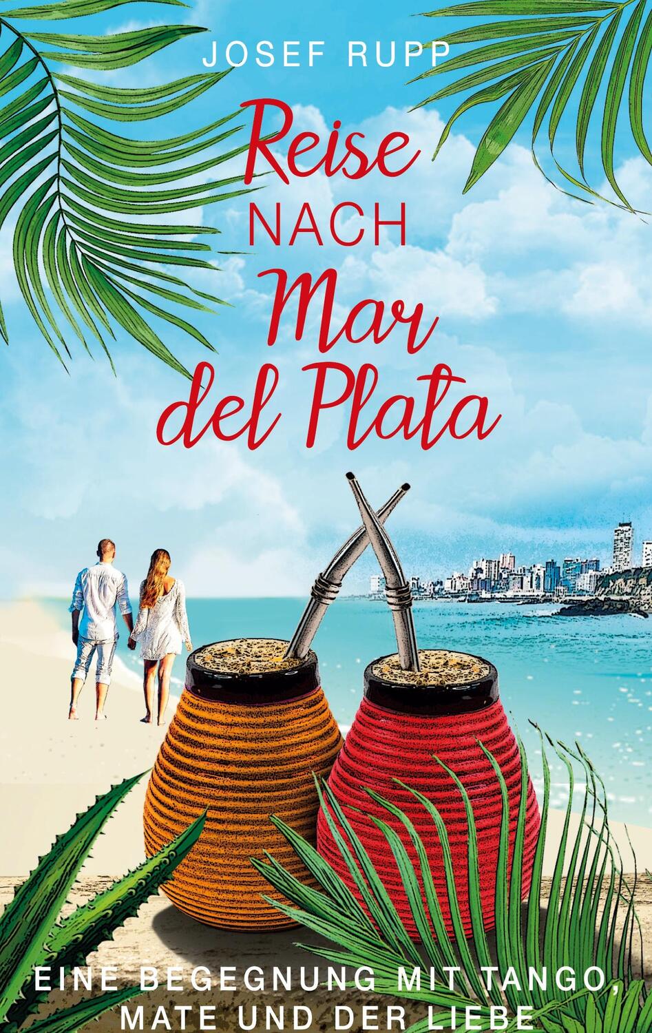 Cover: 9783753426976 | Reise nach Mar del Plata | Josef Rupp | Taschenbuch | Books on Demand