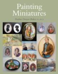 Cover: 9781847978400 | Painting Miniatures | Pauline Denyer-Baker | Taschenbuch | Englisch