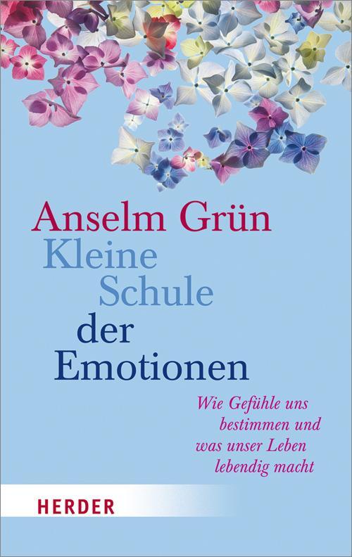 Cover: 9783451067754 | Kleine Schule der Emotionen | Anselm Grün | Taschenbuch | Deutsch