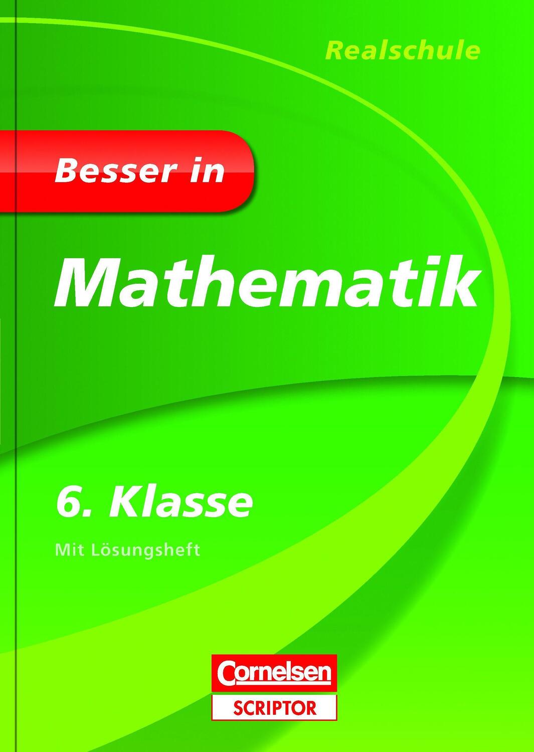 Cover: 9783411870332 | Besser in Mathematik - Realschule 6. Klasse | Maike Finnern (u. a.)