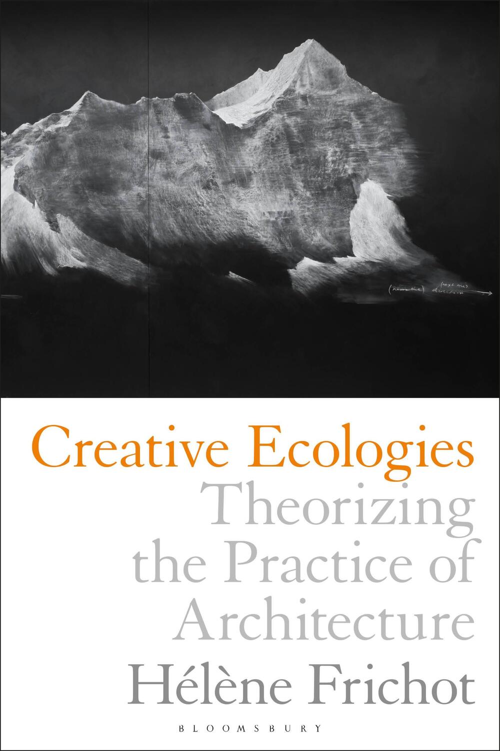 Cover: 9781350042087 | Creative Ecologies | Theorizing the Practice of Architecture | Frichot