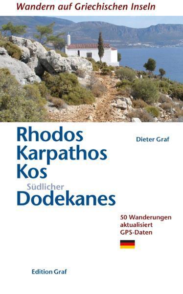 Cover: 9783981404708 | Rhodos, Karpathos, Kos, Südl. Dodekanes | 50 Wanderungen | Dieter Graf