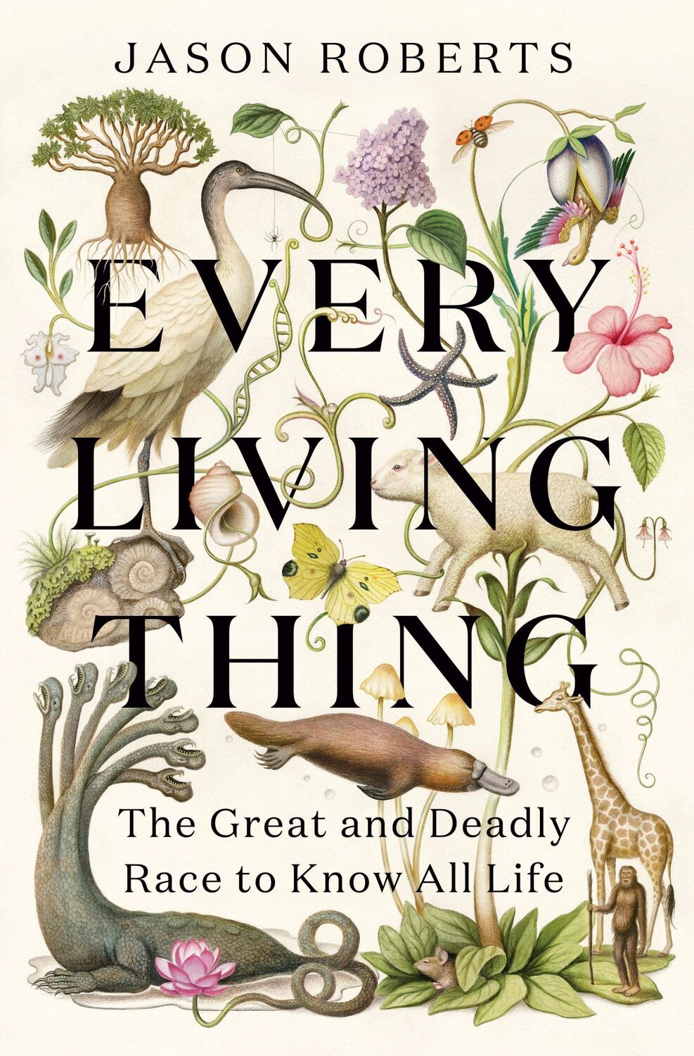 Cover: 9781984855206 | Every Living Thing | The Great and Deadly Race to Know All Life | Buch