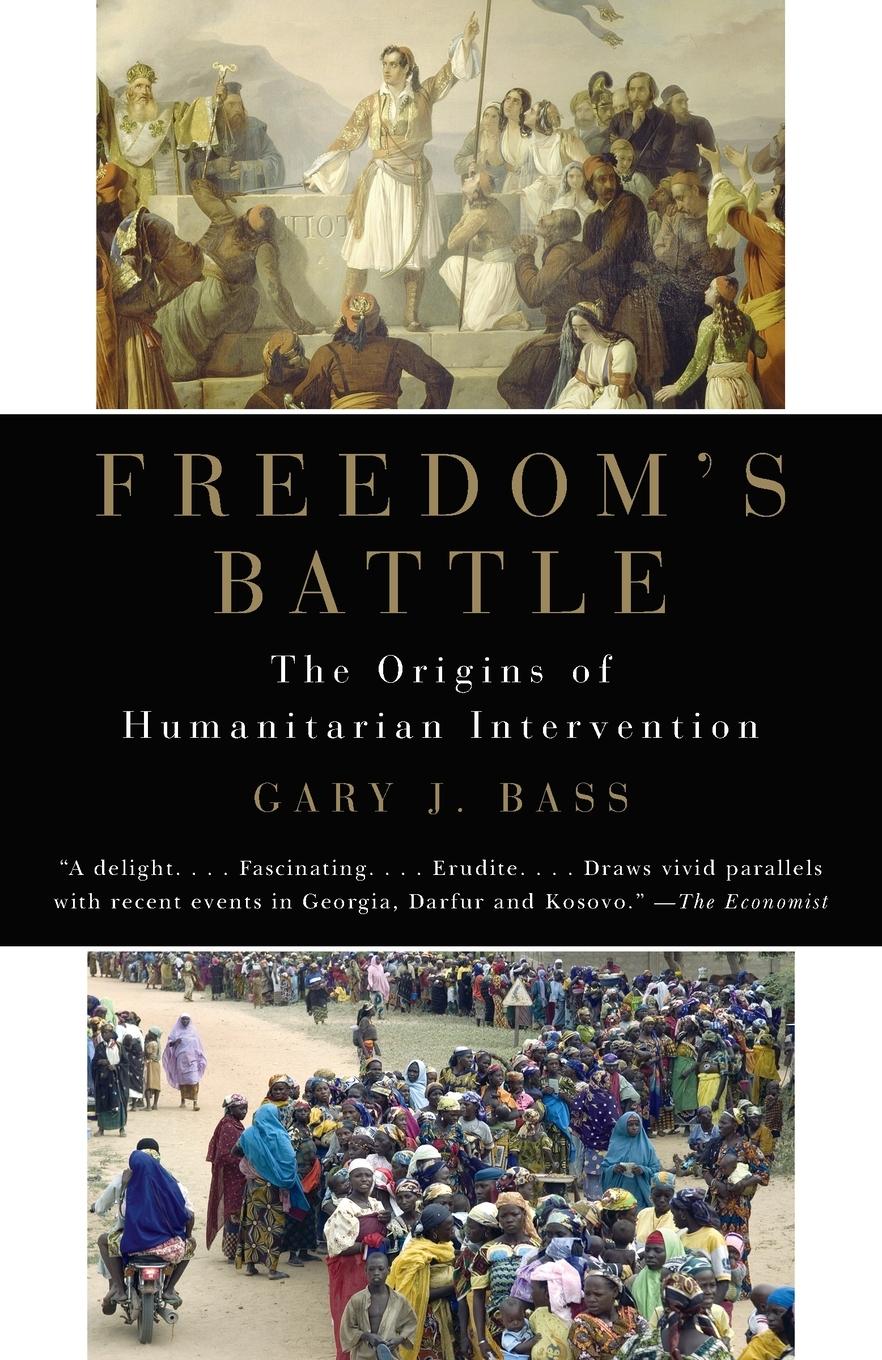 Cover: 9780307279873 | Freedom's Battle | The Origins of Humanitarian Intervention | Bass