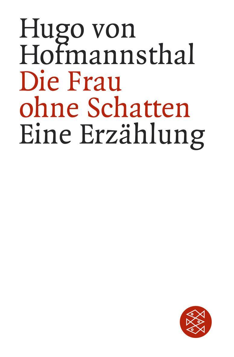 Cover: 9783596155262 | Die Frau ohne Schatten | Hugo von Hofmannsthal | Taschenbuch | Deutsch
