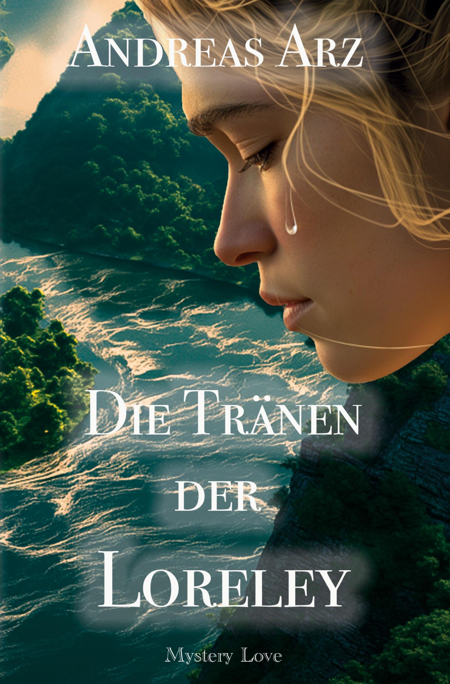 Cover: 9783759260345 | Die Tränen der Loreley | Andreas Arz | Taschenbuch | Paperback | 2024