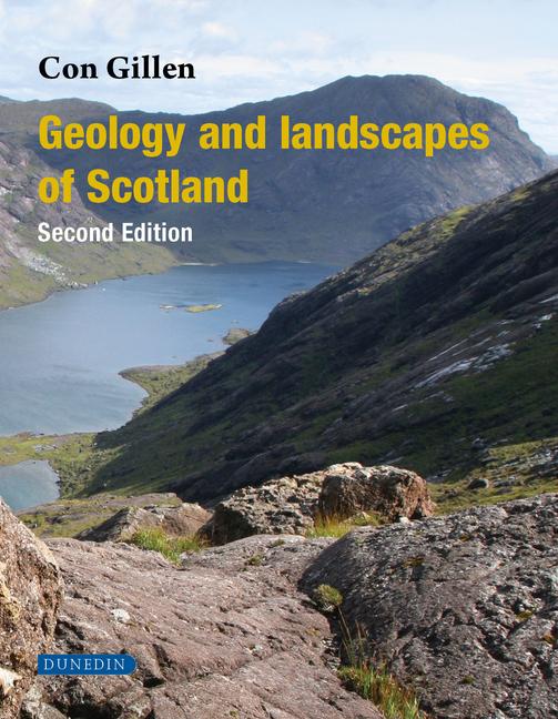 Cover: 9781780460093 | Geology and Landscapes of Scotland | Con Gillen | Taschenbuch | 2013