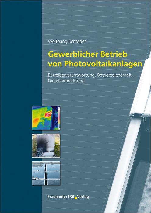 Cover: 9783816799214 | Gewerblicher Betrieb von Photovoltaikanlagen | Wolfgang Schröder