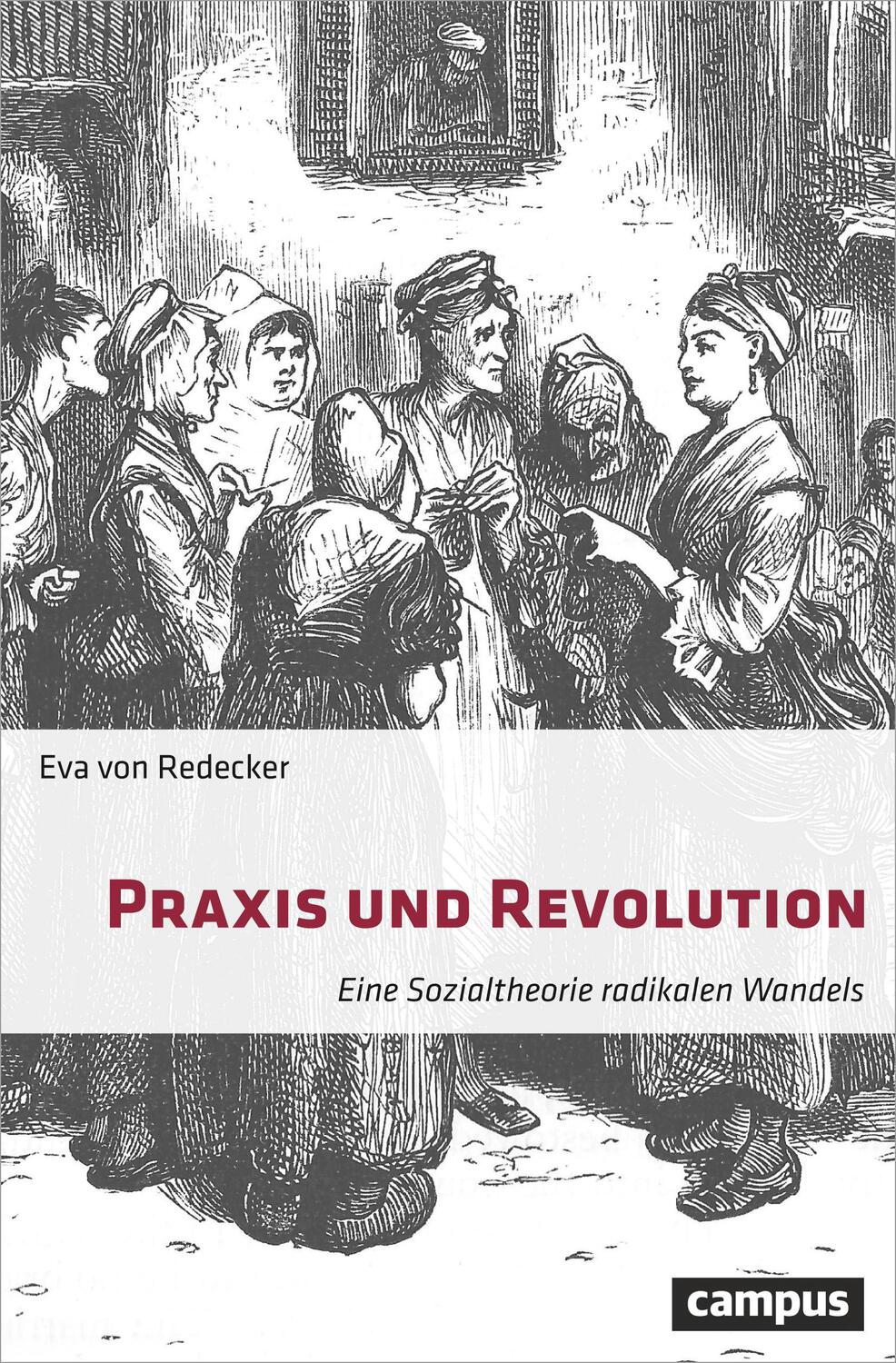 Cover: 9783593509464 | Praxis und Revolution | Eine Sozialtheorie radikalen Wandels | Buch