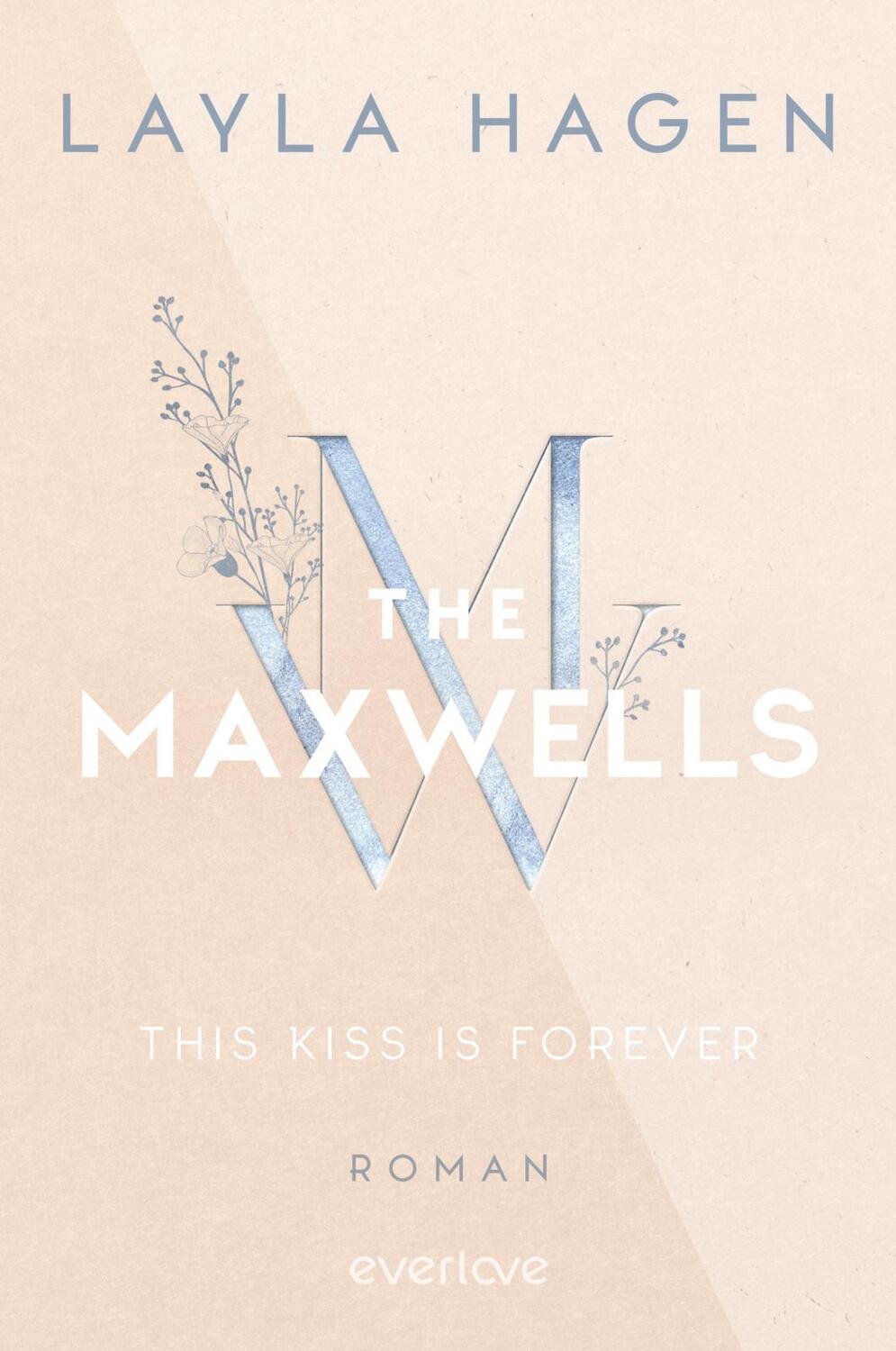 Cover: 9783492064828 | This Kiss is Forever | Layla Hagen | Taschenbuch | The Maxwells | 2024