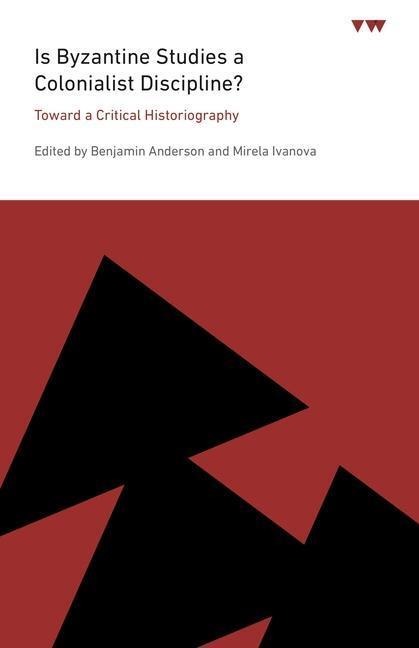 Cover: 9780271095264 | Is Byzantine Studies a Colonialist Discipline? | Taschenbuch | 2023