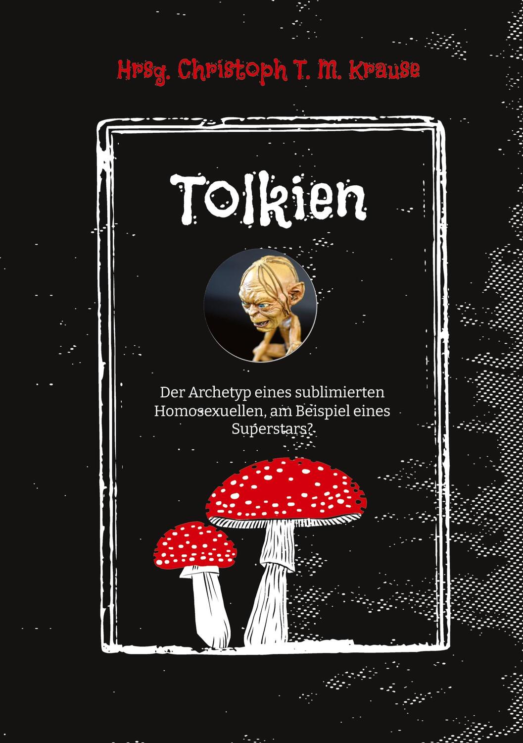 Cover: 9783347738300 | Tolkien | Christoph T. M. Krause | Taschenbuch | Paperback | Deutsch