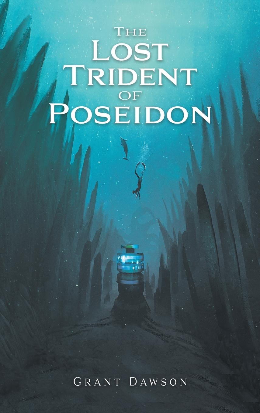 Cover: 9781956271355 | The Lost Trident of Poseidon | Grant Dawson | Buch | Englisch | 2024