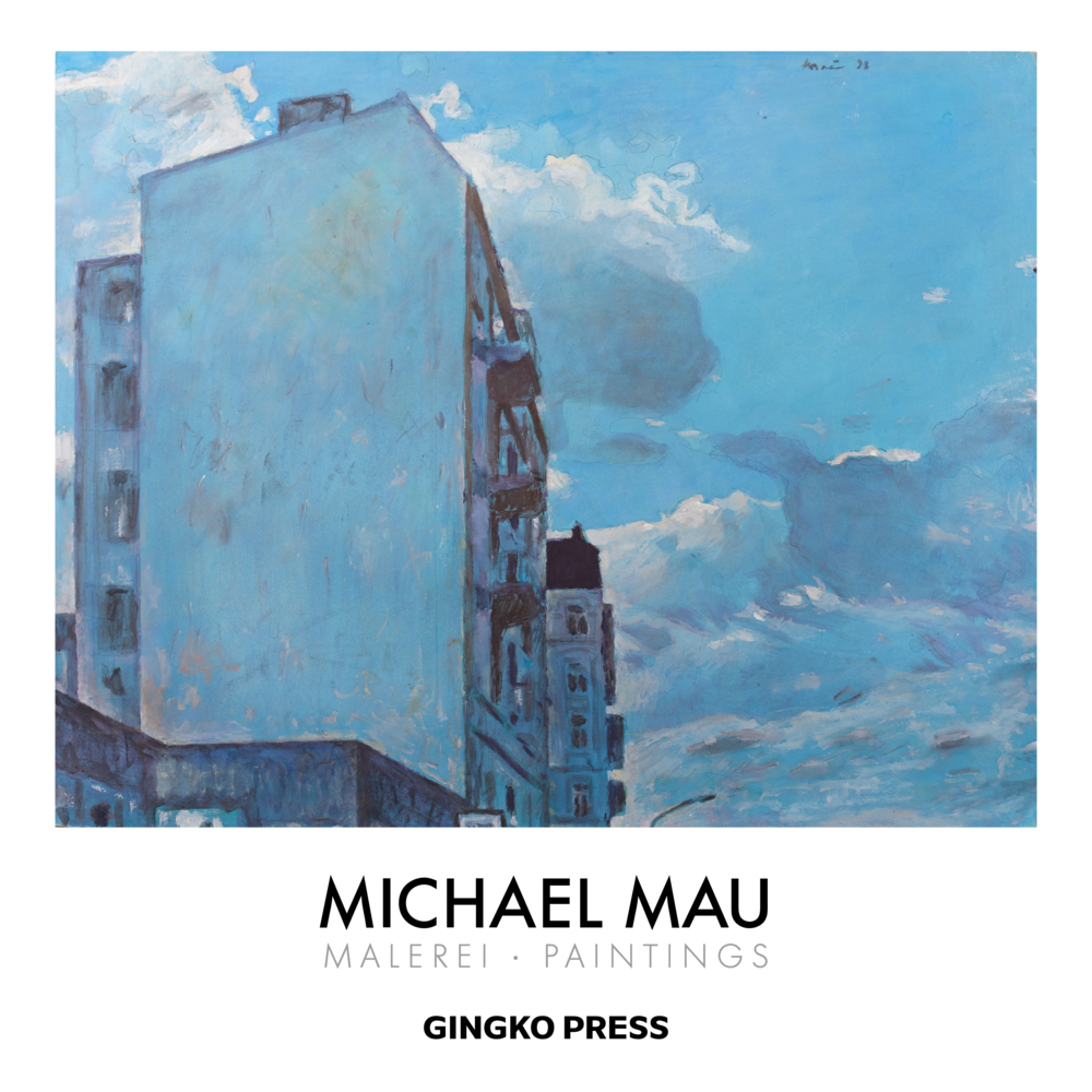 Cover: 9783943330793 | Michael Mau - Malerei. Paintings | Tim Oehler | Taschenbuch | Deutsch