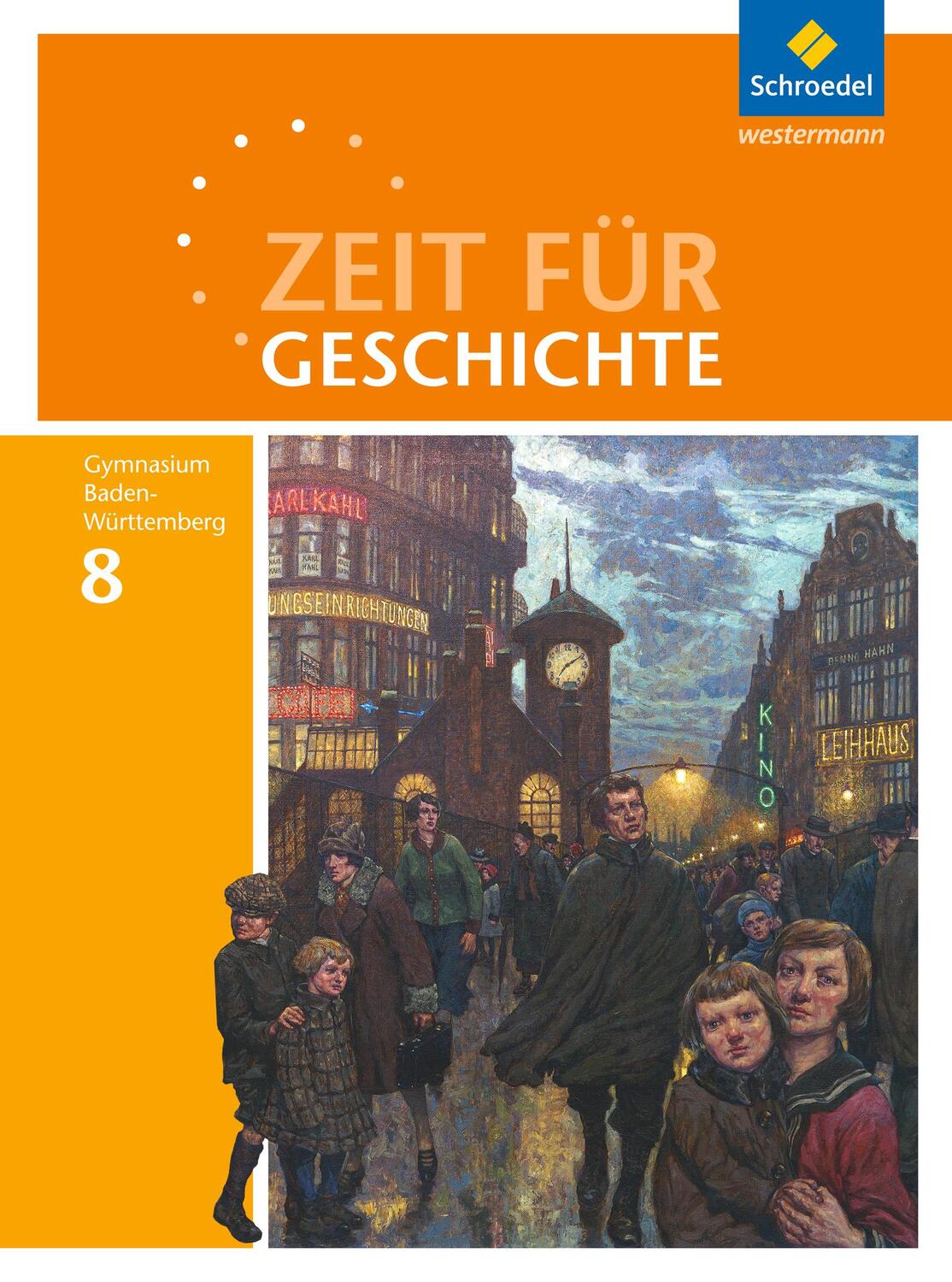 Cover: 9783507366008 | Zeit für Geschichte 8. Schülerband. Gymnasien. Baden-Württemberg